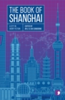 Image for The book of Shanghai  : a city in short fiction