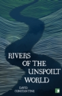Image for Rivers of the Unspoilt World