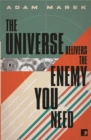 Image for The universe delivers the enemy you need