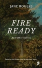 Image for Fire ready  : and other stories