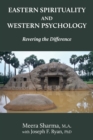Image for Eastern Spirituality and Western Psychology : Revering the Difference
