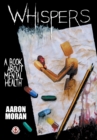 Image for Whispers : A book about mental health
