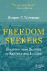 Image for Freedom seekers  : escaping from slavery in restoration london