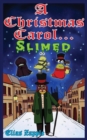 Image for A Christmas Carol... Slimed