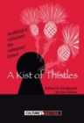 Image for Kist of Thistles, A - An Anthology of Radical Poetry from Contemporary Scotland