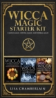 Image for Wicca Magic Starter Kit : Candle Magic, Crystal Magic, and Herbal Magic