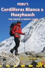 Image for Peru&#39;s Cordilleras Blanca &amp; Huayhuash  : the hiking &amp; biking guide