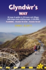 Image for Glyndãwr&#39;s Way  : Knighton to Welshpool: 58 maps and guides to 30 towns and villages