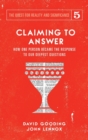 Image for Claiming to Answer : How One Person Became the Response to our Deepest Questions