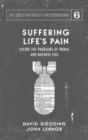 Image for Suffering Life&#39;s Pain : Facing the Problems of Moral and Natural Evil