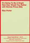 Image for It&#39;s Going To Be A Bright New Day: Would You Rather, with Bonnie Prince Billy - Max Porter (RT#35)