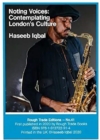 Image for Haseeb Iqbal - Noting Voices: Contemplating London&#39;s Culture (RT#41)
