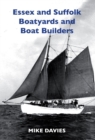 Image for Essex and Suffolk Boatyards and Boat Builders