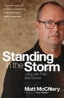 Image for Standing in the storm  : living with faith and cancer