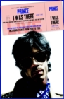 Image for Prince: I Was There