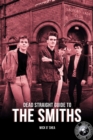 Image for Dead Straight Guide To The Smiths