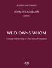 Image for Who owns whom  : foreign ownership in the United Kingdom