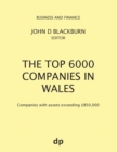 Image for The Top 6000 Companies in Wales : Companies with assets exceeding £850,000