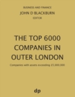 Image for The Top 6000 Companies in Outer London : Companies with assets exceeding GBP5,000,000