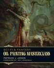 Image for Oil painting masterclass  : layers, blending &amp; glazing