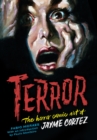 Image for Terror  : the art of Jayme Cortez