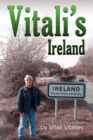 Image for Vitali&#39;s Ireland : Time Travels in the Celtic Tiger