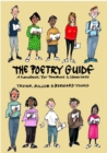 Image for The poetry guide  : a &#39;how to&#39; guide for teachers and librarians