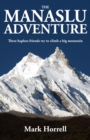 Image for The Manaslu Adventure : Three hapless friends try to climb a big mountain