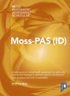 Image for Moss-PAS (ID) : A Wide-Spectrum Mental Health Assessment for Adults Who Have Limited Language or Reduced Cognitive Development