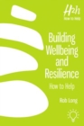 Image for Building Wellbeing and Resilience