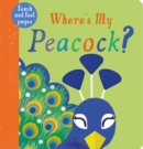 Image for Where&#39;s My Peacock?