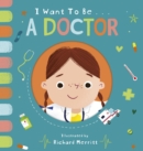 Image for I want to be a doctor
