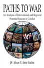 Image for Paths to War : An Analysis of International and Regional Potential Sources of Conflict