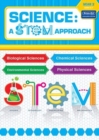 Image for Science: A STEM Approach Year 2 : Biological Sciences * Chemical Sciences * Environmental Sciences * Physical Sciences