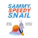 Image for Sammy the Speedy Snail