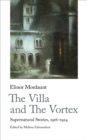 Image for The villa and the vortex  : selected supernatural stories, 1914-1934