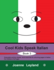 Image for Cool Kids Speak Italian - Book 3