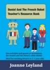 Image for Daniel And The French Robot Teacher&#39;s Resource Book