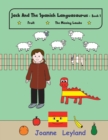 Image for Jack And The Spanish Languasaurus - Book 1 : Two lovely stories in English teaching Spanish to young children: Fruit / The Missing Lambs