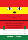 Image for Cool Kids Speak Spanish - Special Christmas Edition : Photocopiable for class or home use