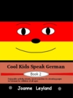 Image for Cool Kids Speak German - Book 2