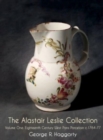 Image for The Alastair Leslie Collection Volume One : Eighteenth Century West Pans Porcelain c.1764-77