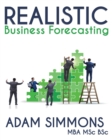 Image for Realistic Business Forecasting
