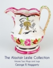 Image for The Alastair Leslie Collection Volume Two : Mugs And Jugs