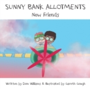 Image for Sunny Bank Allotments : New Friends