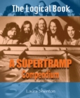 Image for The Logical Book : A Supertramp Compendium