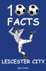 Image for Leicester City - 100 Facts