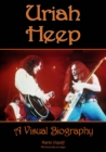 Image for Uriah Heep: A Visual Biography