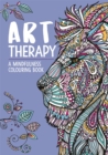 Image for Art Therapy: A Mindfulness Colouring Book