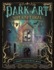 Image for Dark Art Supernatural : A Creepy Colouring Book